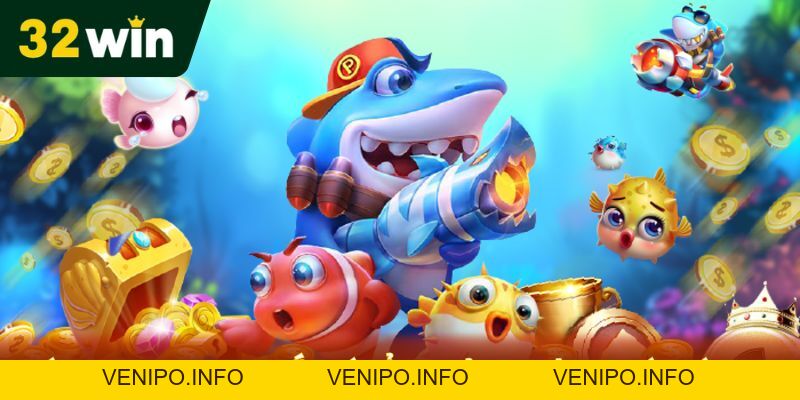 Bắn Cá Đổi Thưởng Tại 32Win- Cơ Hội Thắng Lớn Boss Khủng - Venipo