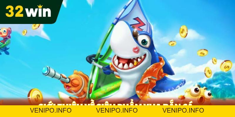 Vua Bắn Cá - Cơ Hội Kiếm Thưởng Cực Hấp Dẫn Mọi Thời Đại - Venipo