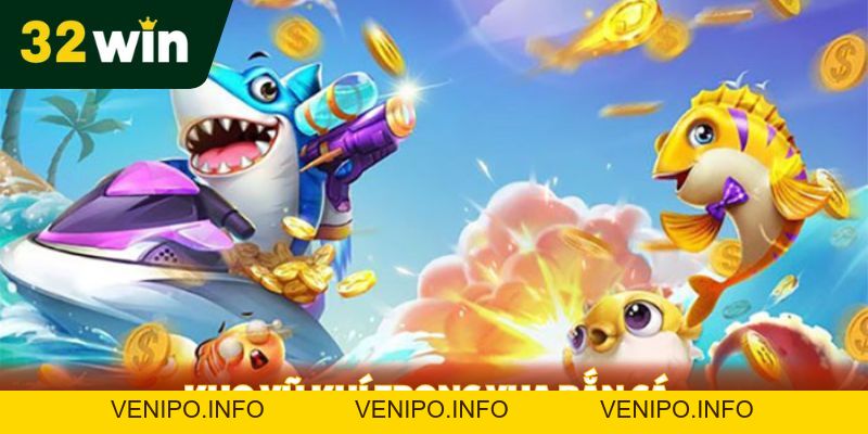 Vua Bắn Cá - Cơ Hội Kiếm Thưởng Cực Hấp Dẫn Mọi Thời Đại - Venipo
