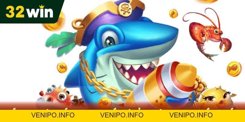 Bắn Cá Đổi Thưởng Tại 32Win- Cơ Hội Thắng Lớn Boss Khủng - Venipo
