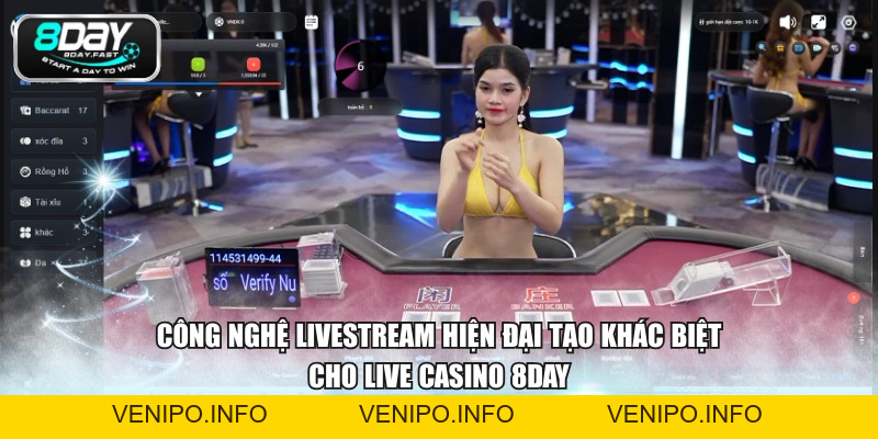 Live Casino 8DAY - Sòng Bạc Chân Thực, Đa Dạng Bàn Cược - Venipo