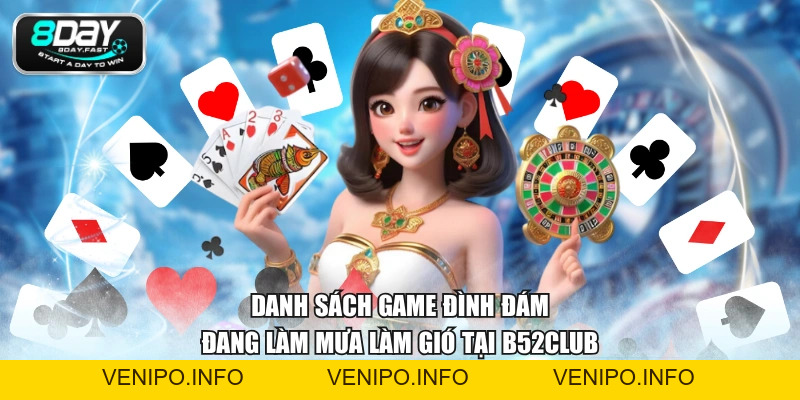 Sảnh B52CLUB - Trải Nghiệm 35+ Game Bài Hấp Dẫn, Thưởng Cao - Venipo