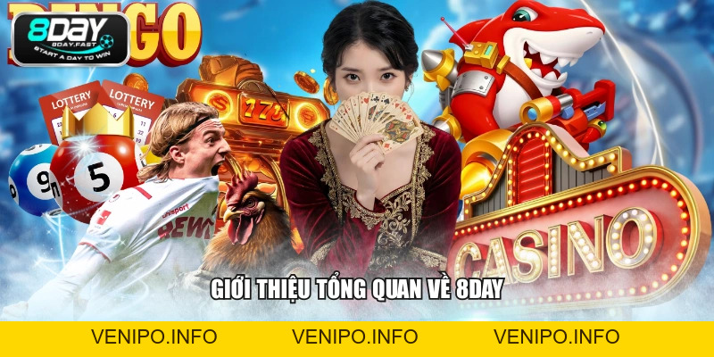 Giới Thiệu 8DAY🎖️Nhà Cái Uy Tín, Tặng Thưởng Đăng Ký 88K - Venipo