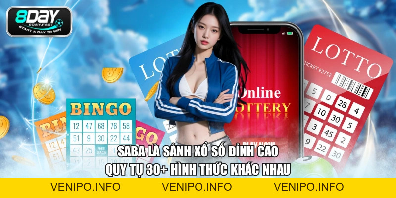 Sảnh Saba - Tham Gia Xổ Số Minh Bạch, Nhận Thưởng Tức Thì - Venipo