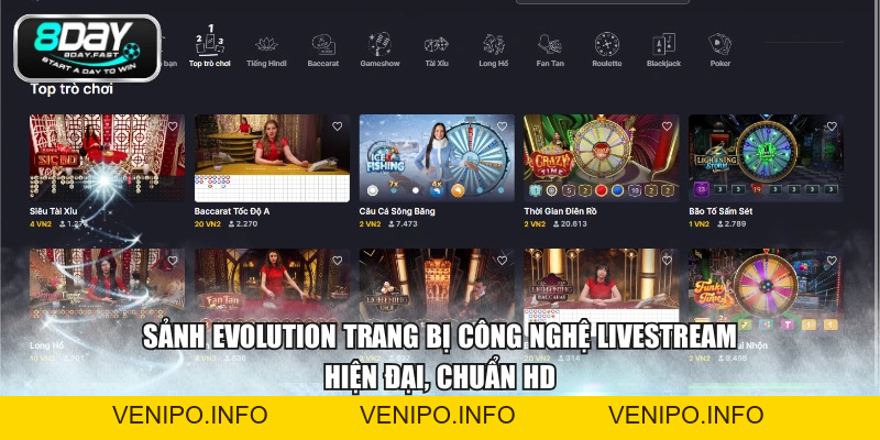 Sảnh Evolution - Đối Tác Casino Uy Tín Lâu Năm Của 8DAY - Venipo