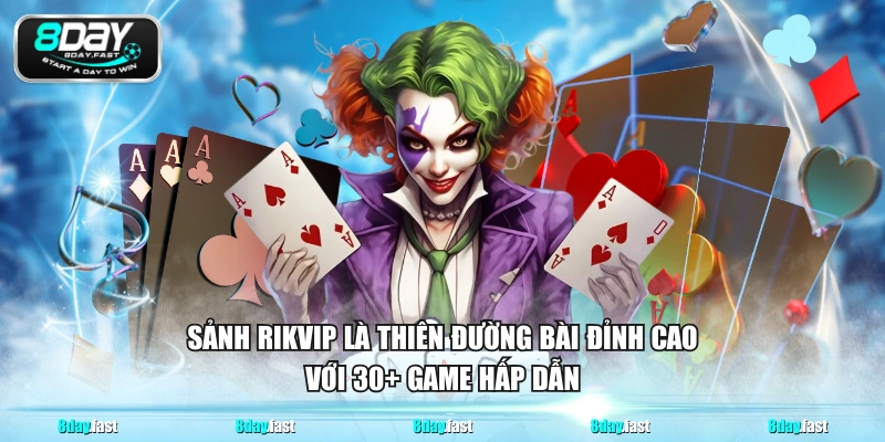 Sảnh RIKVIP - Thiên Đường Game Bài Đẳng Cấp Chuẩn Quốc Tế - Venipo