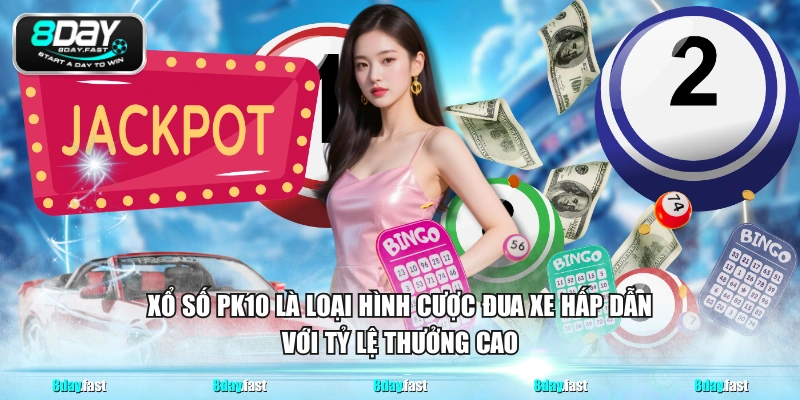 Xổ Số PK10 - Loại Hình Cá Cược Mới Lạ Với Luật Chơi Đơn Giản - Venipo